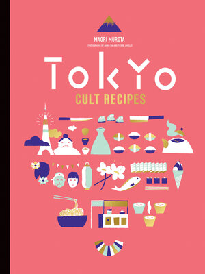 cover image of Tokyo Cult Recipes